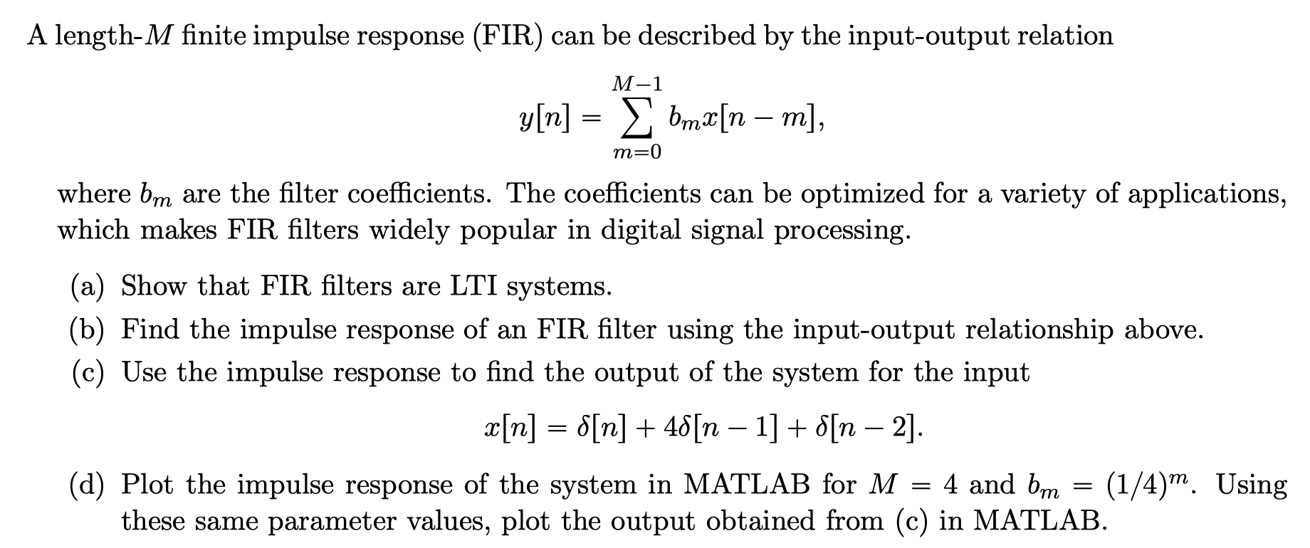 Solved A Length M Finite Impulse Response Fir Can Be