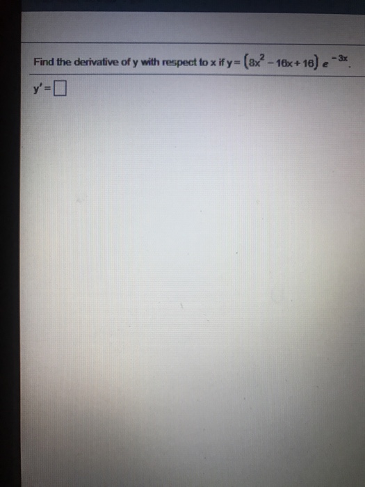 Solved find the derivative of y with respect to x if y=(8x^ | Chegg.com