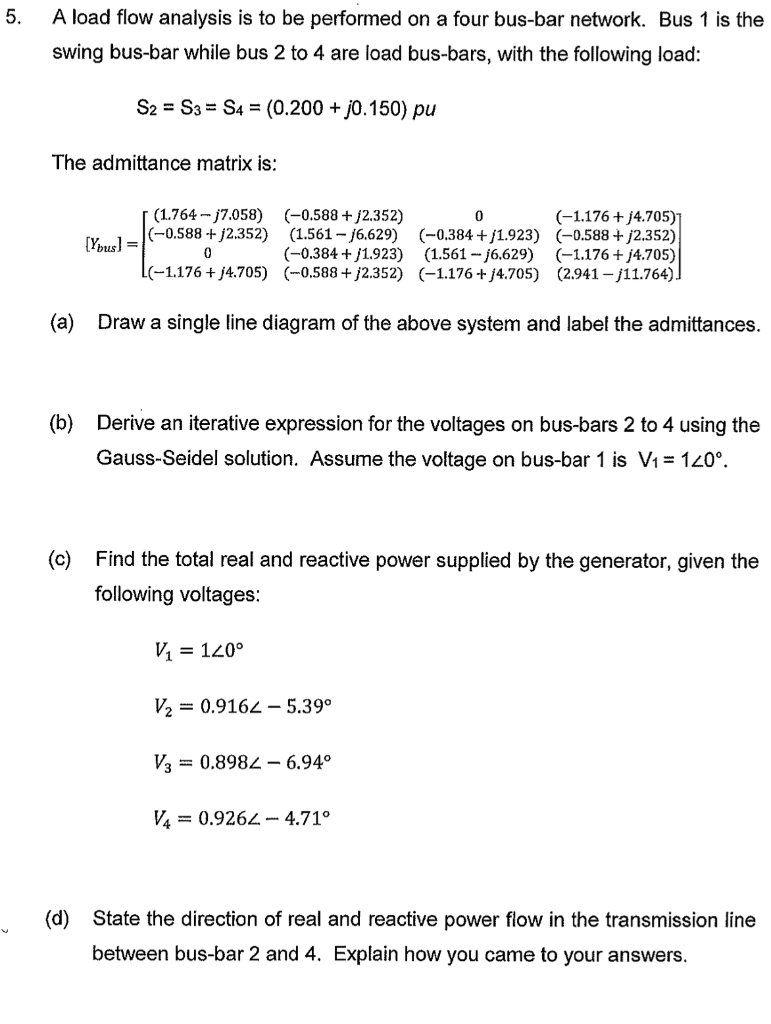 Solved 5. A load flow analysis is to be performed on a four | Chegg.com