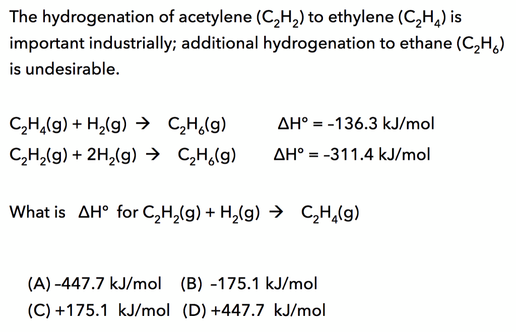 Solved The hydrogenation of acetylene C2H2 to ethylene Chegg