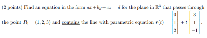 Solved (2 points) Find a parametric equation in the form | Chegg.com