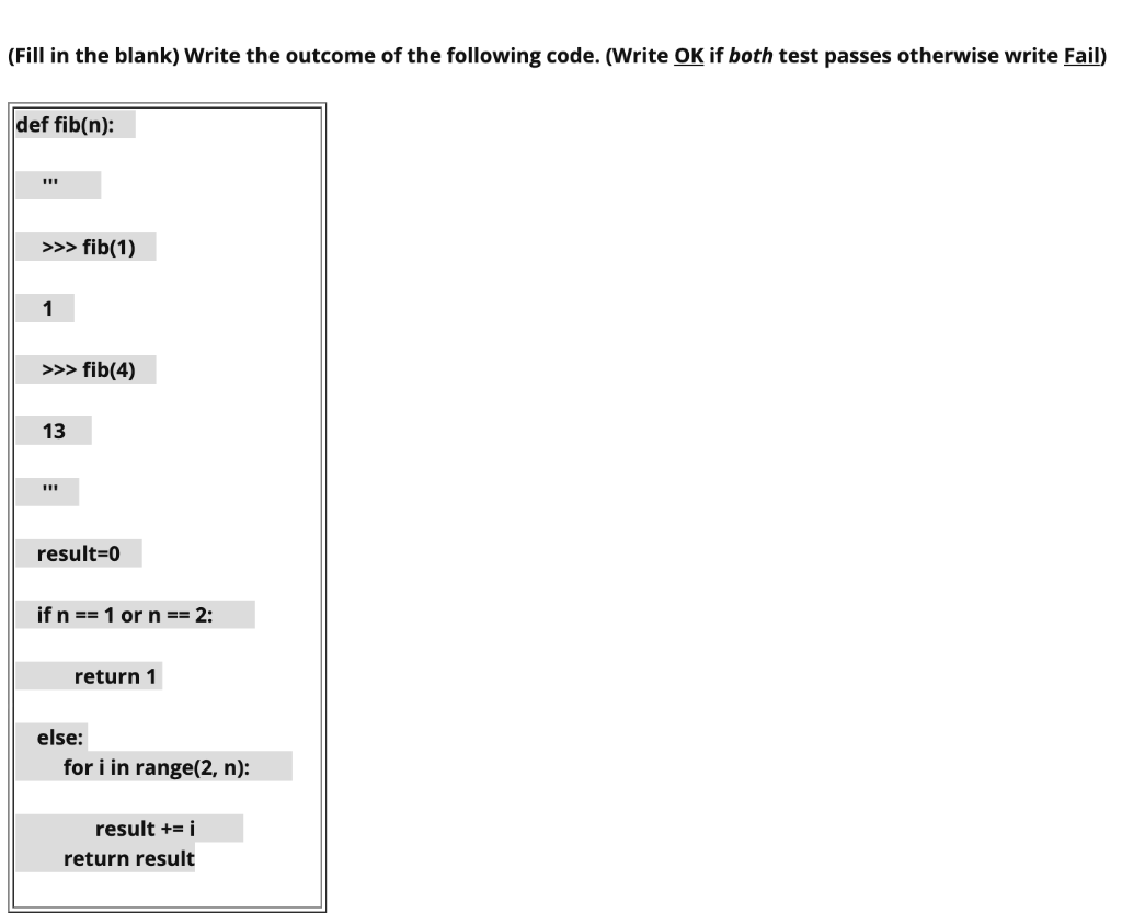 Solved (Fill in the blank) Write the outcome of the | Chegg.com