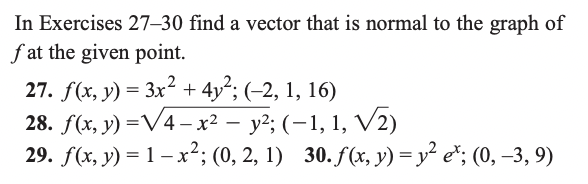 Solved In Exercises 27–30 find a vector that is normal to | Chegg.com