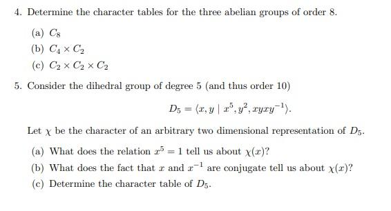 4. Determine the character tables for the three | Chegg.com