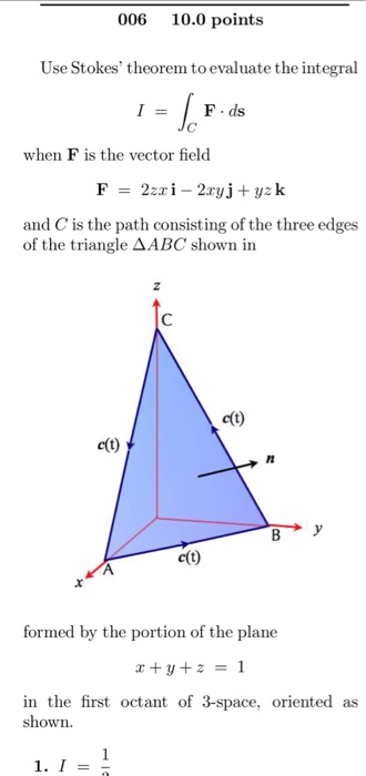 Solved Use Stokes' Theorem To Evaluate The Integral I = 