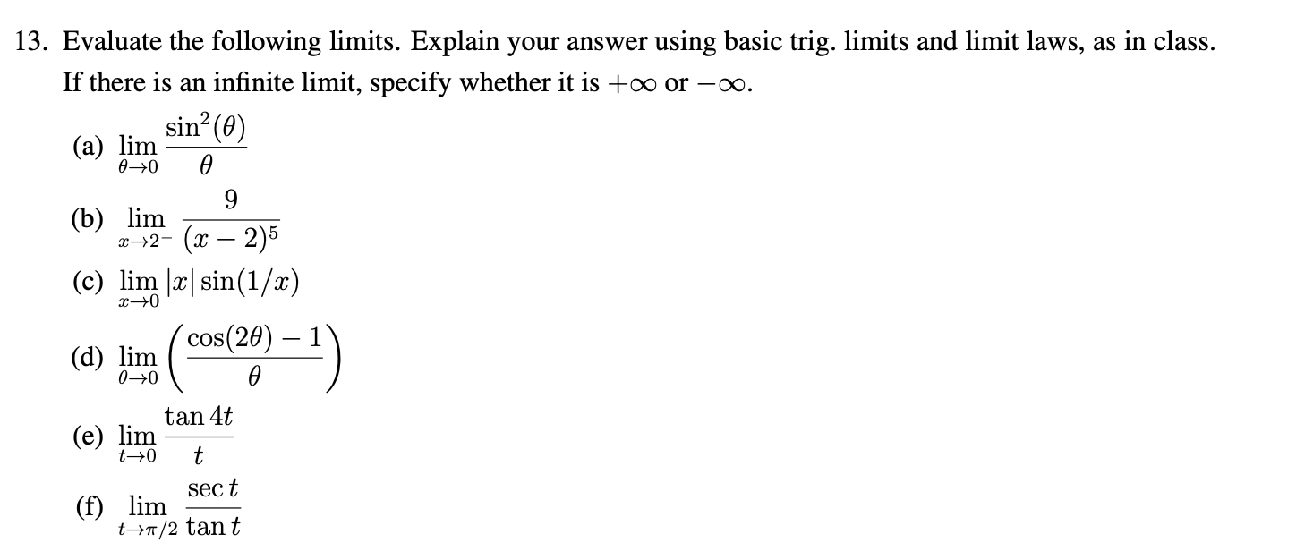 Solved 13. Evaluate The Following Limits. Explain Your | Chegg.com