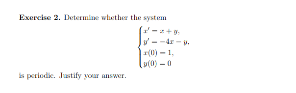 Solved Exercise 2. Determine whether the system | Chegg.com