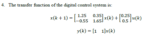 Solved 4. The transfer function of the digital control | Chegg.com