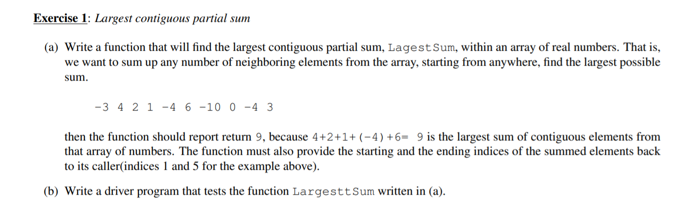 Solved Exercise 1: Largest Contiguous Partial Sum (a) Write | Chegg.com