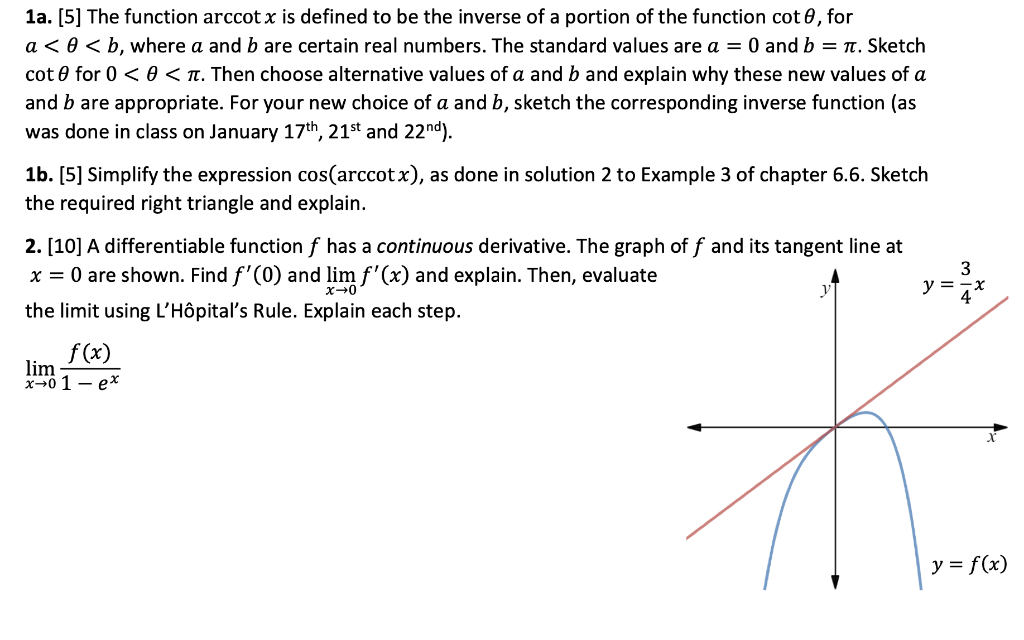 Solved 1a. [5] The function arccot x is defined to be the | Chegg.com