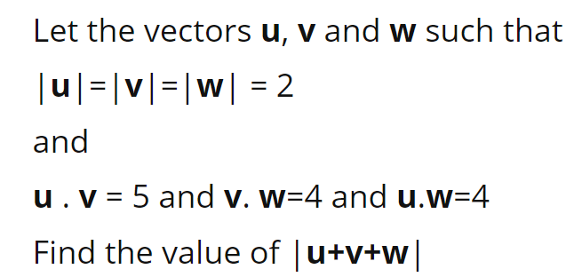 Solved Let the vectors u, V and w such that u = v= w = 2 and | Chegg.com