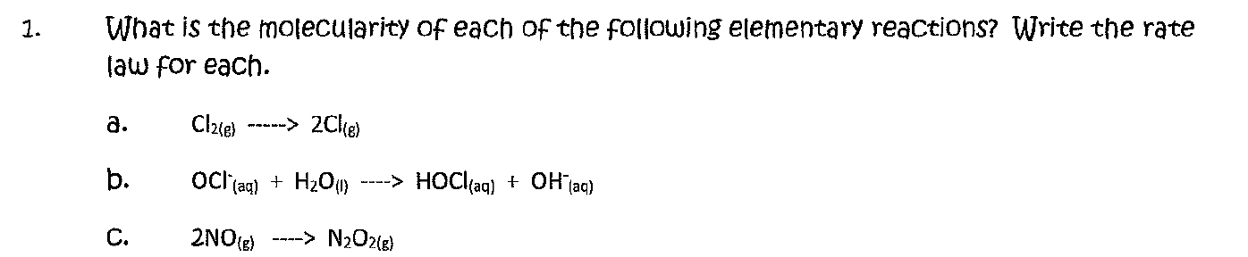 Solved 1. What Is The Molecularity Of Each Of The Following | Chegg.com