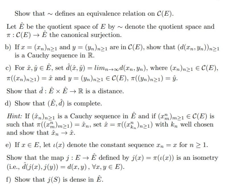 29 Completion Of A Metric Space Let E D Be A M Chegg Com