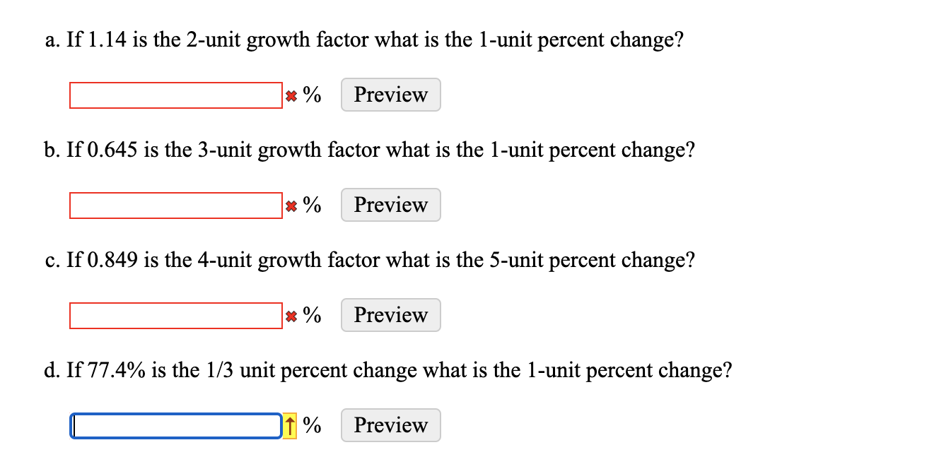 Solved a. If 1.14 is the 2unit growth factor what is the