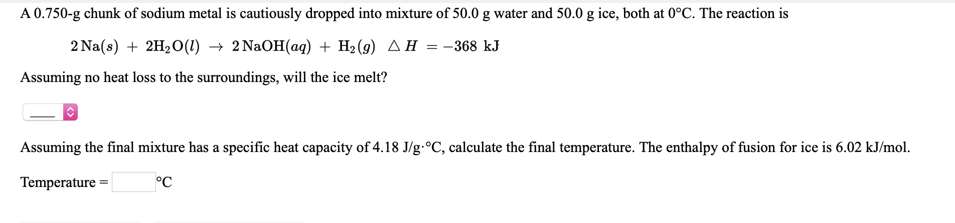 Solved A 0 750 G Chunk Of Sodium Metal Is Cautiously Drop Chegg Com