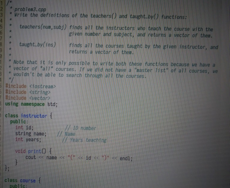 Solved 1/* 2problem3.cpp Write the defini tions of the | Chegg.com