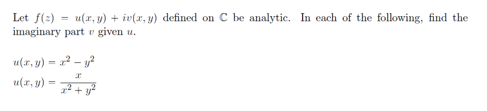 Solved Let f(z)=u(x,y)+iv(x,y) defined on C be analytic. In | Chegg.com