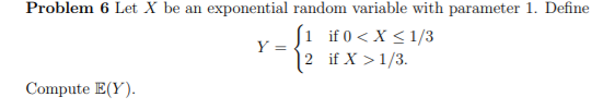 Solved Problem 6 Let X be an exponential random variable | Chegg.com