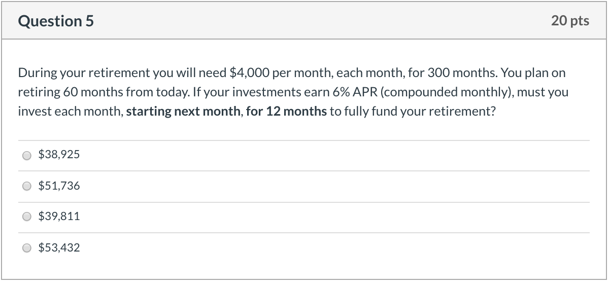 Solved Question 5 20 Pts During Your Retirement You Will