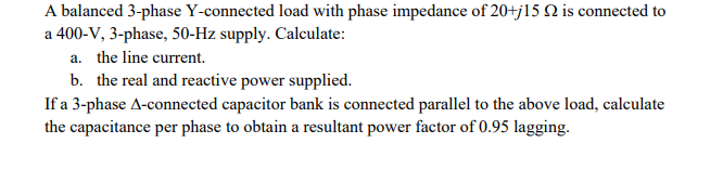 Solved A balanced 3-phase Y-connected load with phase | Chegg.com
