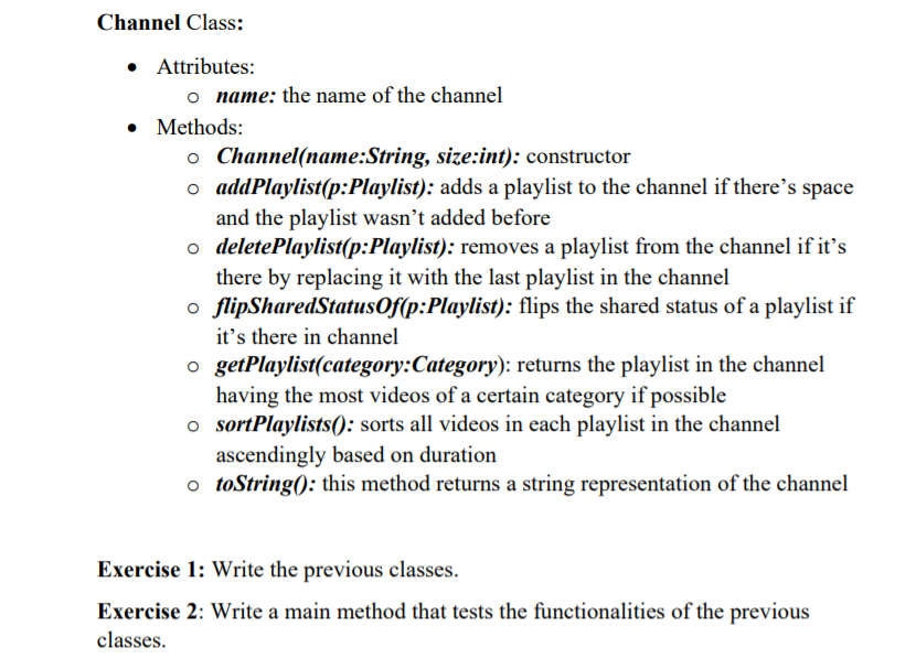 Solved Playlist Channel -name : String shared : boolean - | Chegg.com