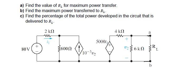 Solved a) Find the value of R, for maximum power transfer. | Chegg.com