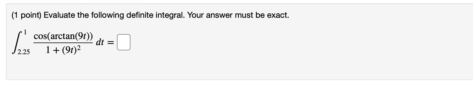 Solved (1 point) Evaluate the following definite integral. | Chegg.com
