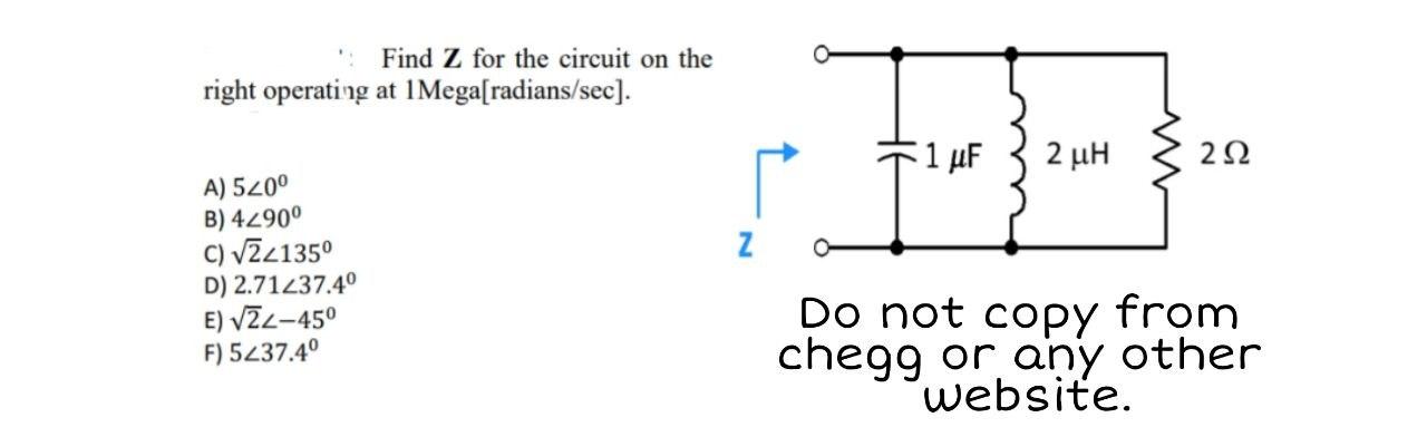 Solved Find Z for the circuit on the right operating at | Chegg.com