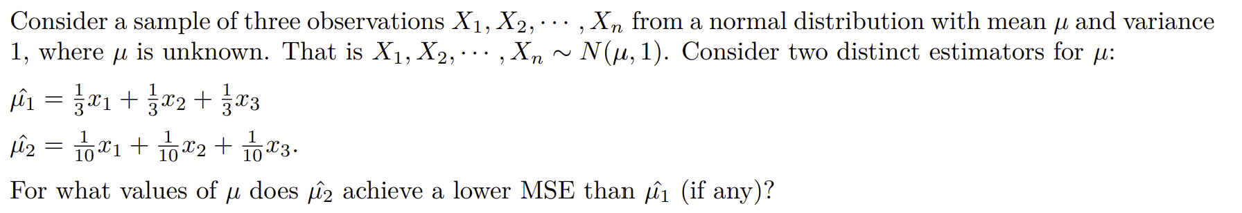 Solved Consider a sample of three observations X1,X2,⋯,Xn | Chegg.com