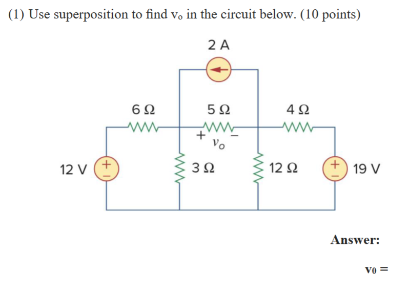 Solved (1) Use superposition to find vo in the circuit | Chegg.com