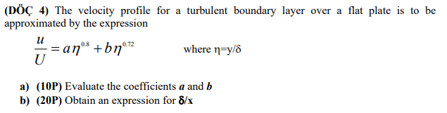 Solved (DÖC 4) The velocity profile for a turbulent boundary | Chegg.com