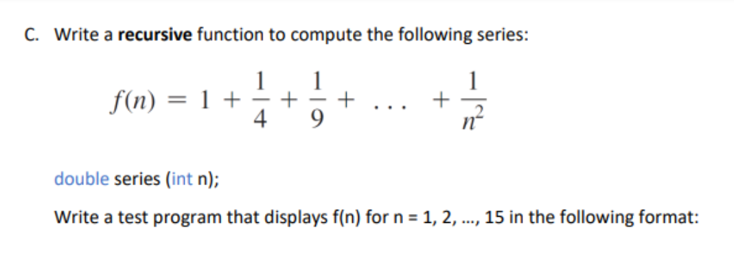 Solved C. Write a recursive function to compute the | Chegg.com