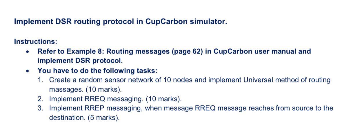 Solved Implement DSR routing protocol in CupCarbon | Chegg.com