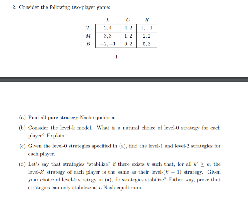 Solved 2. Consider The Following Two-player Game: T L 2,4 | Chegg.com