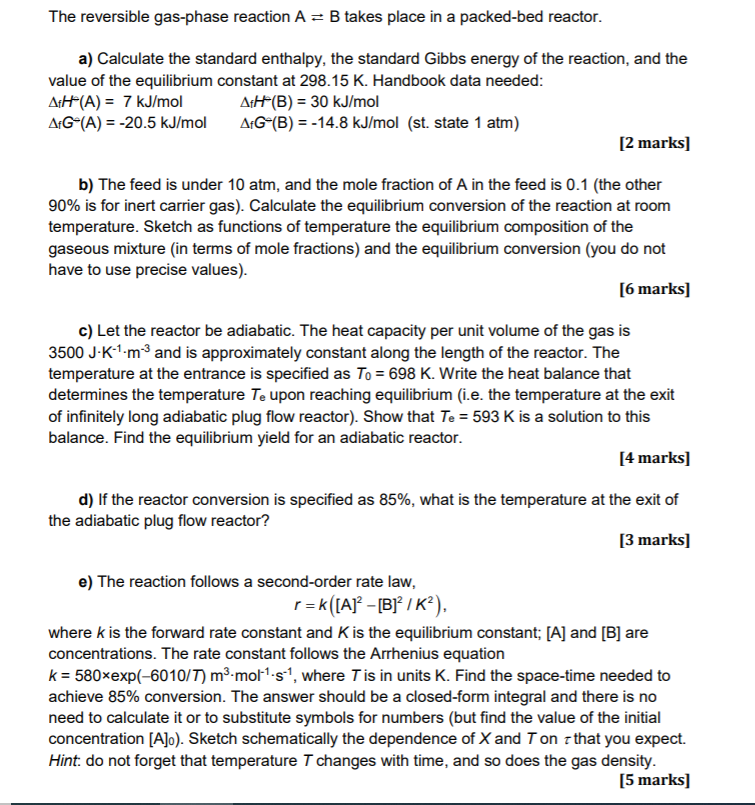 Solved The reversible gas-phase reaction A = B takes place | Chegg.com