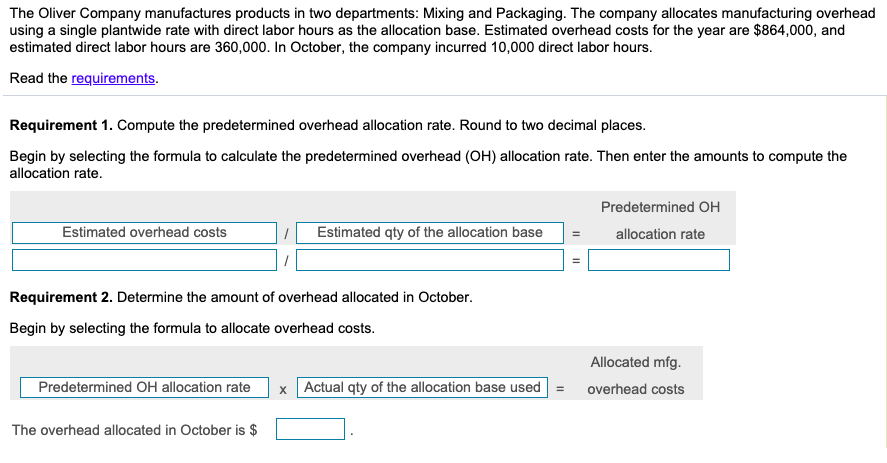 Solved The Oliver Company manufactures products in two | Chegg.com