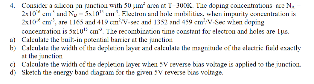 Solved cm", a 4. Consider a silicon pn junction with 50 um´ | Chegg.com