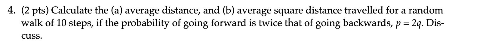 Solved 4. (2 pts) Calculate the (a) average distance, and | Chegg.com