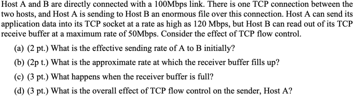 Solved Host A And B Are Directly Connected With A 100Mbps | Chegg.com