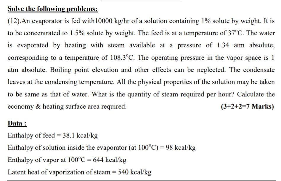 Solved Solve the following problems (12).An evaporator is