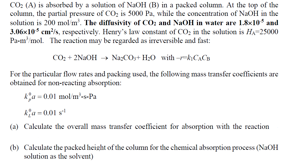 Solved CO2 (A) is absorbed by a solution of NaOH(B) in a | Chegg.com