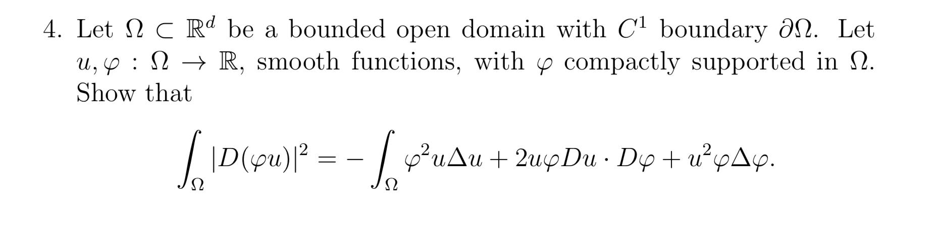 Solved 4. Let 12 C Rd be a bounded open domain with Cl | Chegg.com