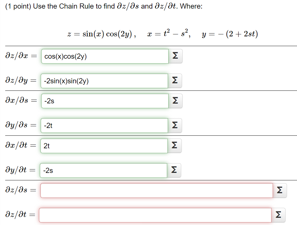 Solved (1 point) Use the Chain Rule to find ∂z/∂s and ∂z/∂t. | Chegg.com