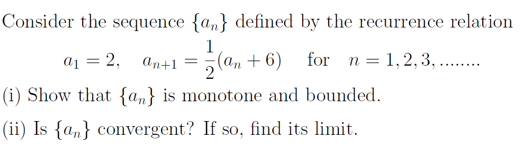 Solved Consider the sequence {an} defined by the recurrence | Chegg.com