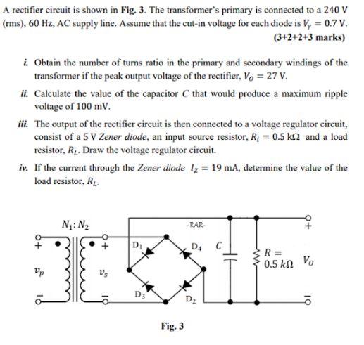 Solved A rectifier circuit is shown in Fig. 3. The | Chegg.com