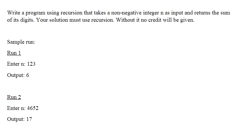 Solved Write a program using recursion that takes a | Chegg.com