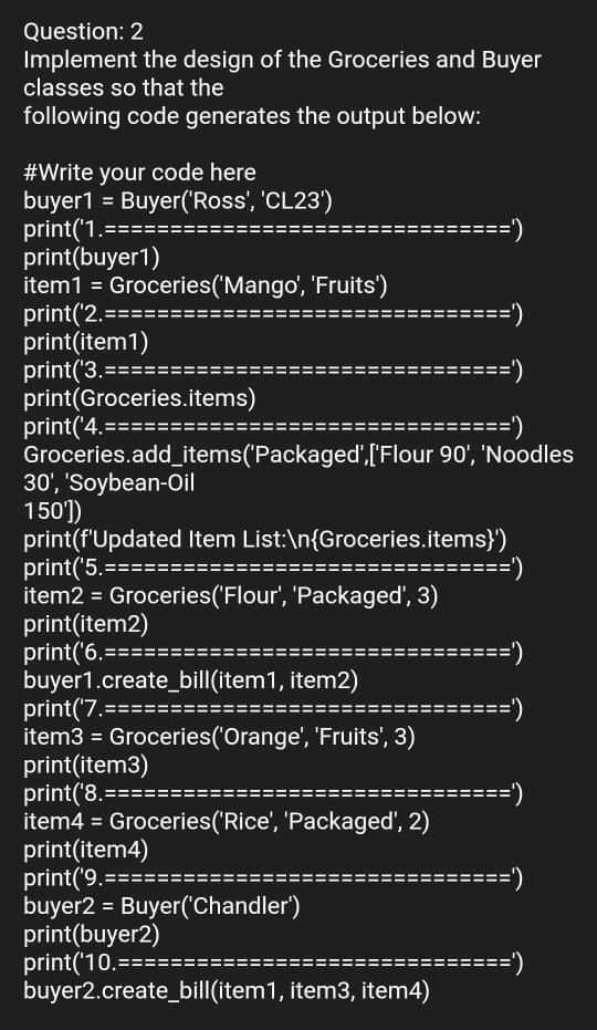 Solved Question: 2 Implement the design of the Groceries and | Chegg.com