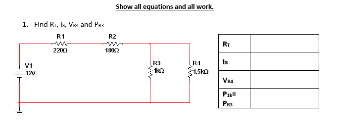 Solved Show all equations and all work. 1. Find Rt, Is, VR4 | Chegg.com