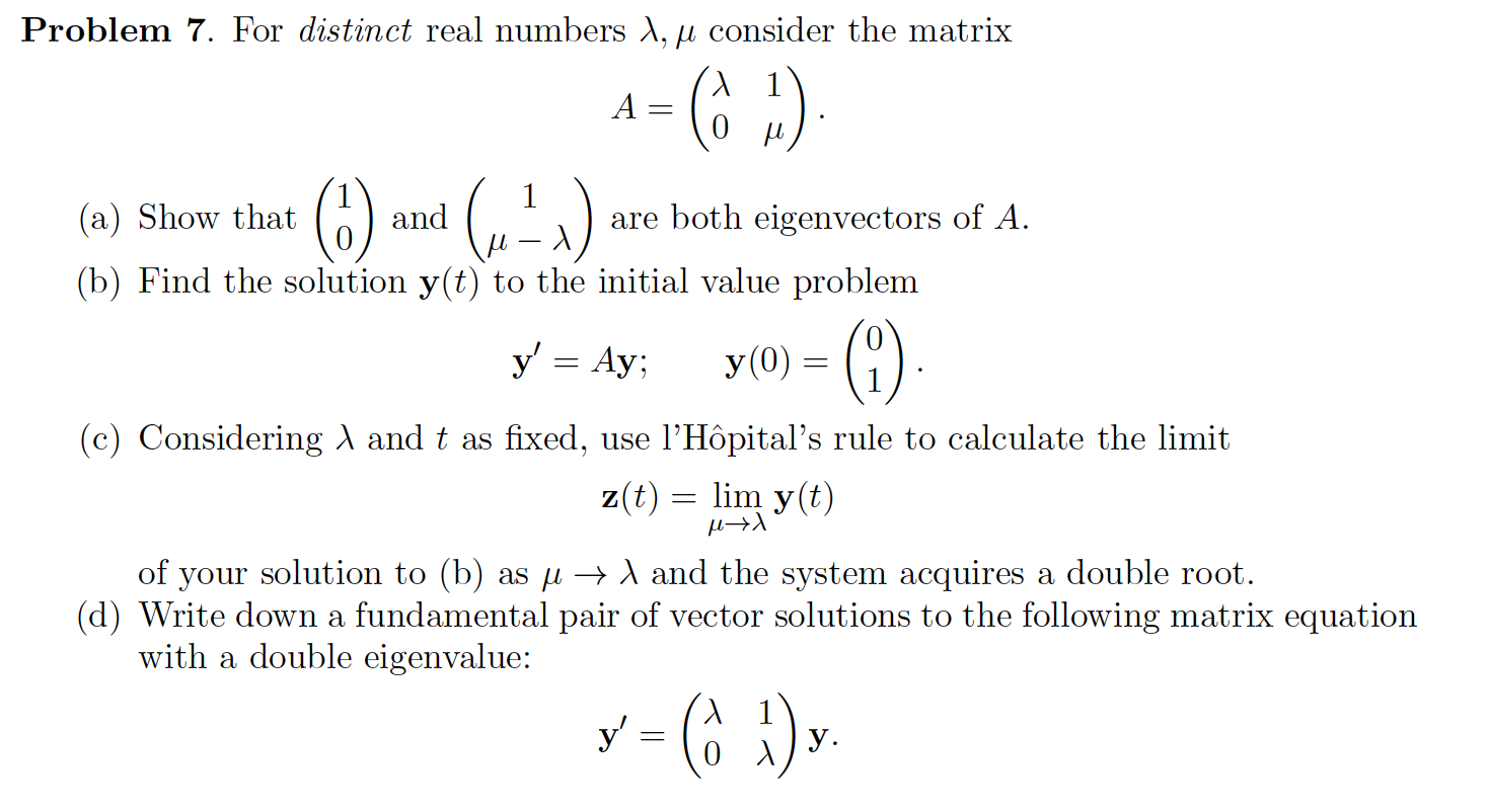 Solved Problem 7. For distinct real numbers λ,μ consider the | Chegg.com