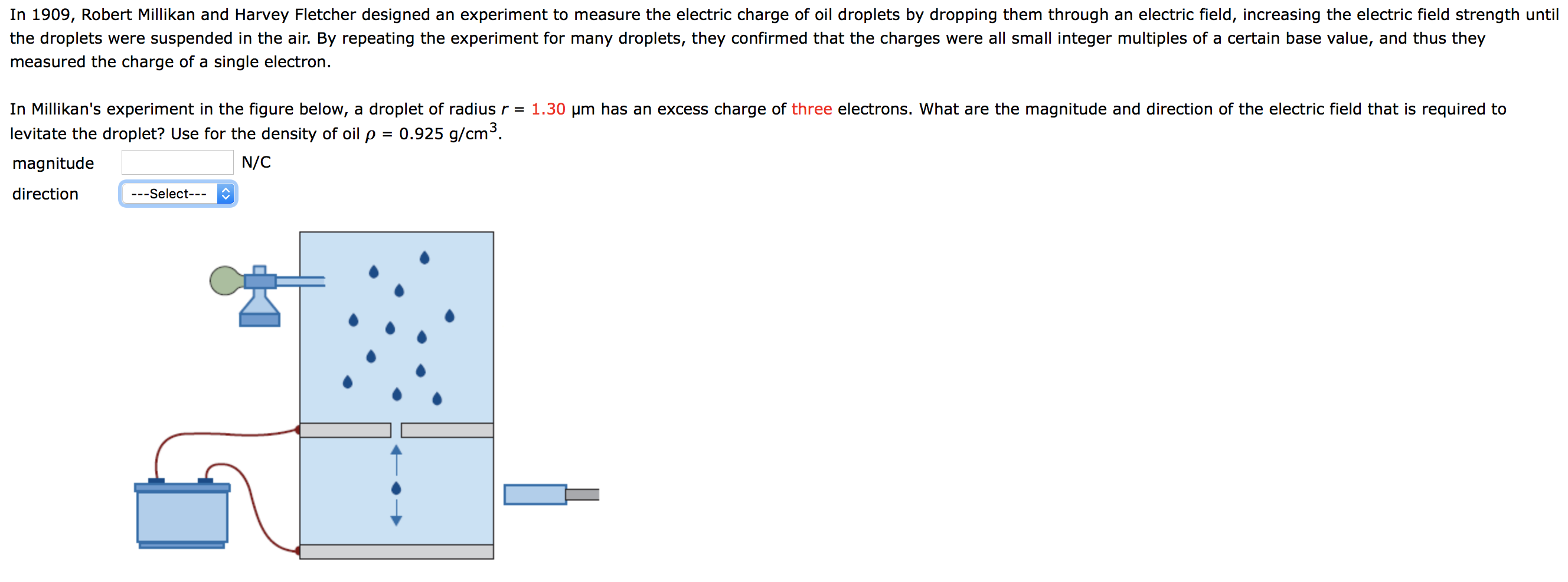 Solved In 1909, Robert Millikan and Harvey Fletcher designed | Chegg.com